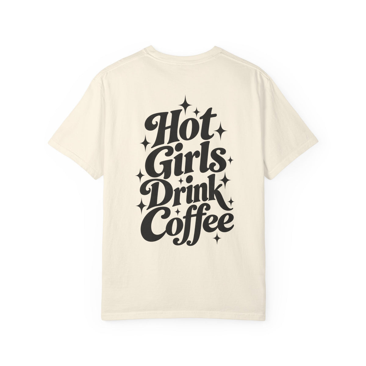 Hot Girls Drink Coffee T-Shirt — The Bean Collection Retro Coffee Tee